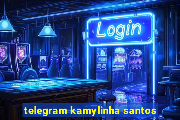 telegram kamylinha santos